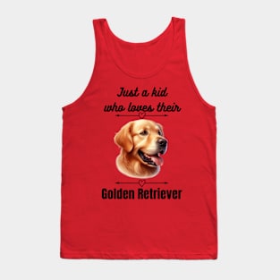 Just a kid who loves their Golden Retriever, black text Tank Top